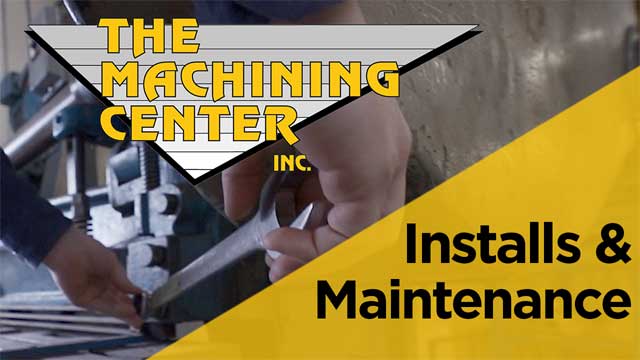 Installs & Maintenance Video | The Machining Center Inc.